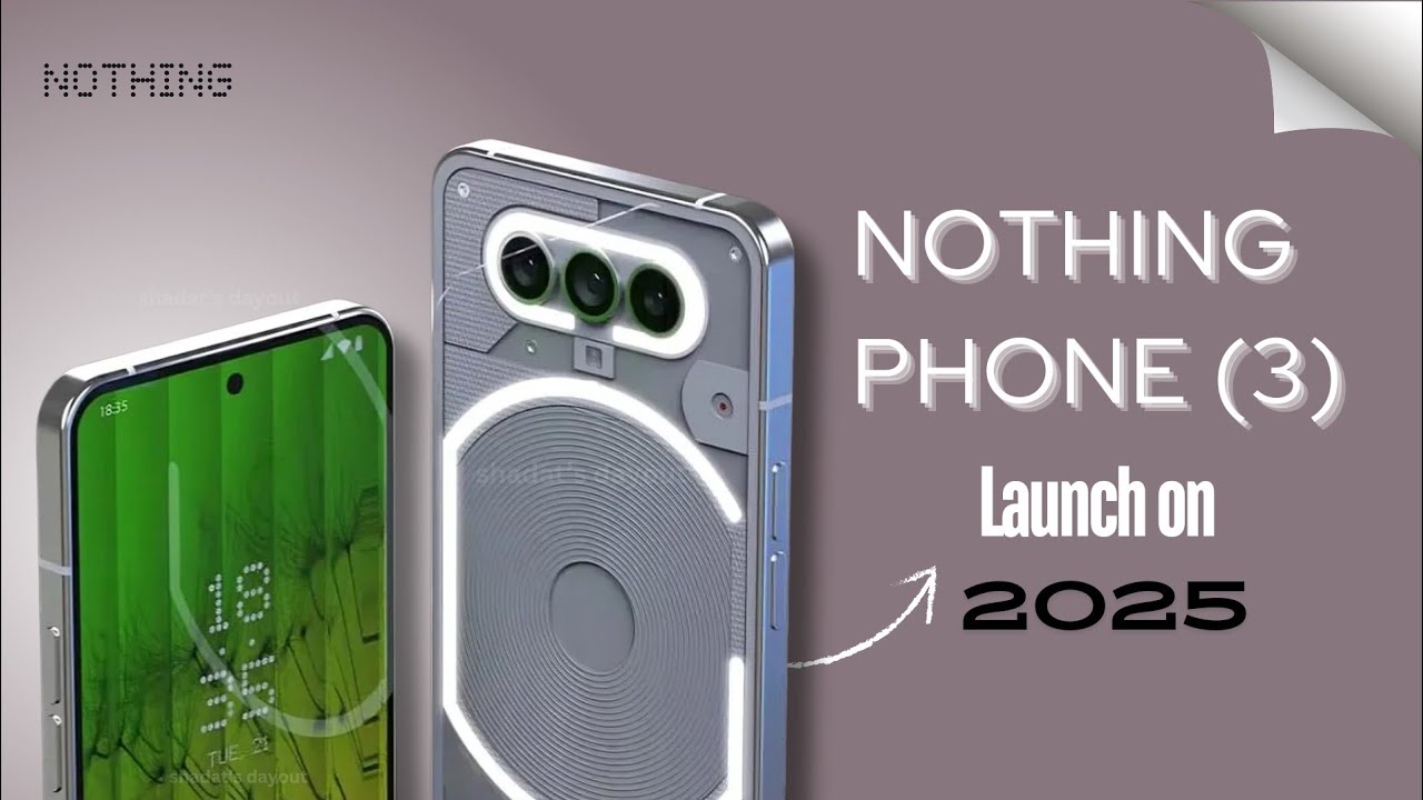 शानदार परफॉरमेंस के साथ Nothing Phone 3 स्मार्टफोन लॉन्च, 5500mAh की बैटरी और जाने कीमत